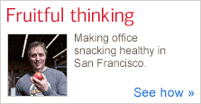 Fruitful thinking. Making office snacking healthy in San Francisco. See how